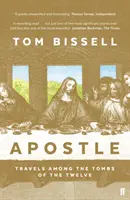 Apostel - Reisen zu den Gräbern der Zwölf - Apostle - Travels Among the Tombs of the Twelve