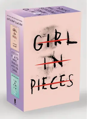 Kathleen Glasgow Drei-Bücher-Box-Set: Girl in Pieces; How to Make Friends with the Dark; You'd Be Home Now - Kathleen Glasgow Three-Book Boxed Set: Girl in Pieces; How to Make Friends with the Dark; You'd Be Home Now