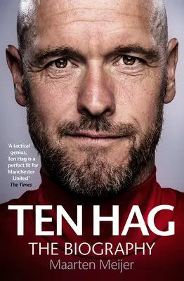 Erik Ten Hag: Die Biographie - Erik Ten Hag: The Biography