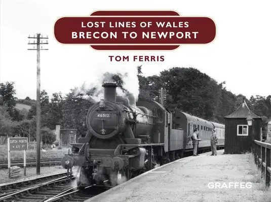 Verlorene Linien - Brecon nach Newport - Lost Lines - Brecon to Newport