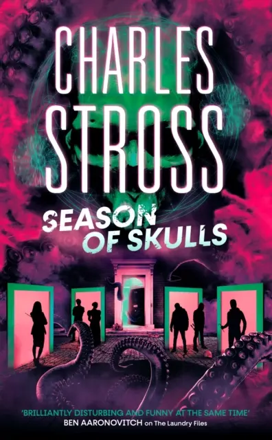 Season of Skulls - Buch 3 der New Management-Reihe, die in der Welt der Laundry Files spielt - Season of Skulls - Book 3 of the New Management, a series set in the world of the Laundry Files