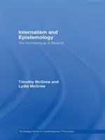 Internalismus und Erkenntnistheorie: Die Architektur der Vernunft - Internalism and Epistemology: The Architecture of Reason