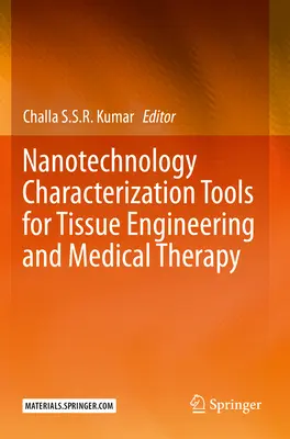 Nanotechnologische Charakterisierungstools für Tissue Engineering und medizinische Therapie - Nanotechnology Characterization Tools for Tissue Engineering and Medical Therapy