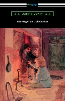 Der König des goldenen Flusses - The King of the Golden River