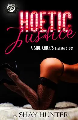 Hoetische Gerechtigkeit (Das Kartell stellt vor) - Hoetic Justice (The Cartel Publications Presents)