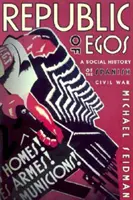 Republik der Egos: Sozialgeschichte des Spanischen Bürgerkriegs - Republic of Egos: Social History of the Spanish Civil War