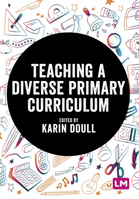 Ein vielfältiges Grundschulcurriculum unterrichten - Teaching a Diverse Primary Curriculum