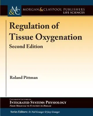 Regulation der Gewebeoxygenierung, Zweite Auflage - Regulation of Tissue Oxygenation, Second Edition