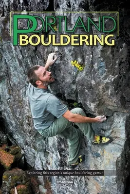 Portland Bouldern - Portland Bouldering