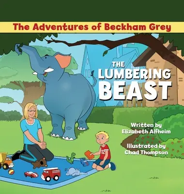 Die Abenteuer von Beckham Grey: Das schwerfällige Biest - The Adventures of Beckham Grey: The Lumbering Beast