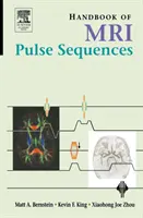 Handbuch der MRI-Impulssequenzen - Handbook of MRI Pulse Sequences