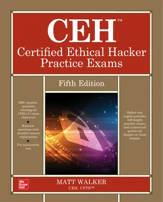 Ceh Certified Ethical Hacker Praxisprüfungen, Fünfte Ausgabe - Ceh Certified Ethical Hacker Practice Exams, Fifth Edition