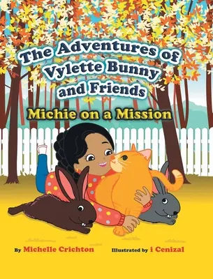 Die Abenteuer von Vylette Bunny und seinen Freunden: Michie auf einer Mission - The Adventures of Vylette Bunny and Friends: Michie on a Mission
