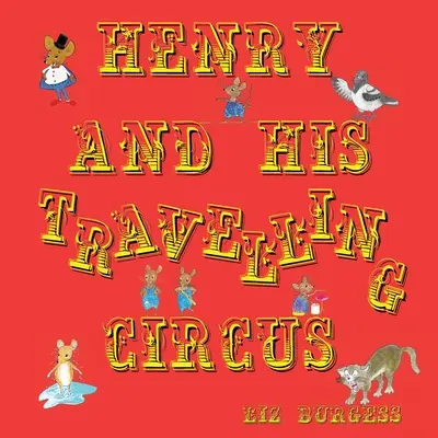 Henry und sein Wanderzirkus - Henry and his Travelling Circus