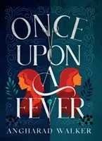 Es war einmal ein Fieber - Once Upon a Fever