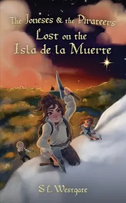 Die Joneses und die Piraten: Verschollen auf der Isla de la Muerte - The Joneses and the Pirateers: Lost on the Isla de la Muerte