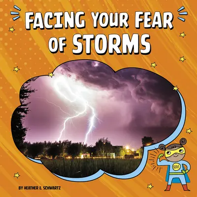 Die Angst vor Stürmen bekämpfen - Facing Your Fear of Storms