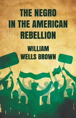 Der Neger in der amerikanischen Rebellion - The Negro in The American Rebellion