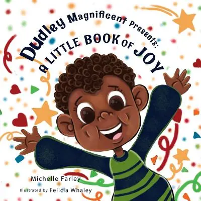 Dudley Magnificent stellt vor: Ein kleines Buch der Freude - Dudley Magnificent Presents: A Little Book of Joy