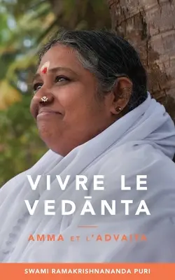 Lebe den Vedānta - Vivre le Vedānta