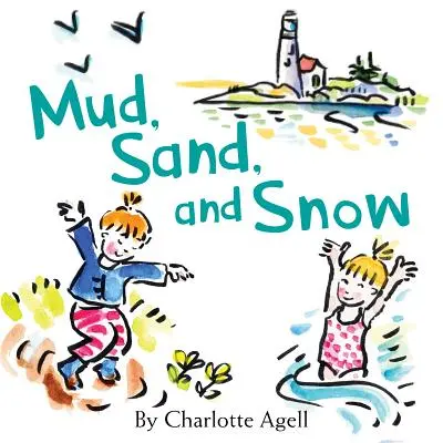 Schlamm, Sand und Schnee - Mud, Sand, and Snow