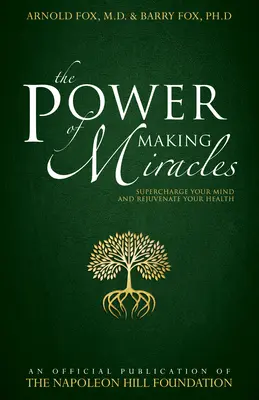 Die Kraft, Wunder zu bewirken: Supercharge Your Mind and Rejuvenate Your Health - The Power of Making Miracles: Supercharge Your Mind and Rejuvenate Your Health