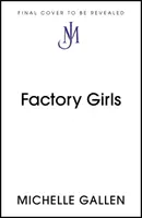 Fabrik-Mädchen - Factory Girls