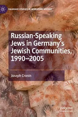 Russischsprachige Juden in den jüdischen Gemeinden in Deutschland, 1990-2005 - Russian-Speaking Jews in Germany's Jewish Communities, 1990-2005