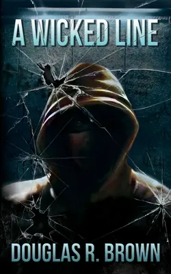 Eine böse Linie - A Wicked Line