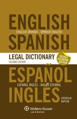 Essential English/Spanish and Spanish/English Legal Dictionary