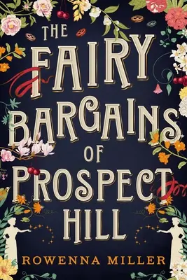 Die feenhaften Schnäppchen von Prospect Hill - The Fairy Bargains of Prospect Hill