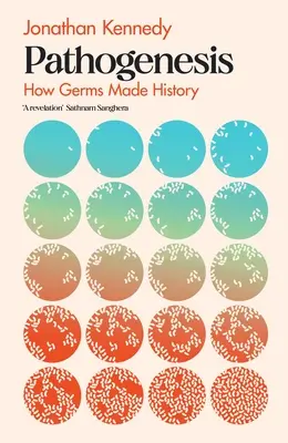 Pathogenese - Wie Keime Geschichte machten - Pathogenesis - How germs made history