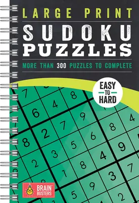 Großdruck Sudoku Puzzles Grün: Über 200 Rätsel zum Ausfüllen - Large Print Sudoku Puzzles Green: Over 200 Puzzles to Complete