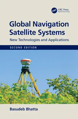 Globale Navigationssatellitensysteme: Neue Technologien und Anwendungen - Global Navigation Satellite Systems: New Technologies and Applications
