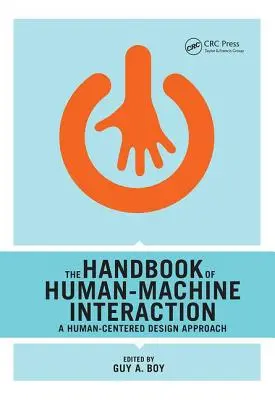 Das Handbuch der Mensch-Maschine-Interaktion: Ein menschenzentrierter Design-Ansatz - The Handbook of Human-Machine Interaction: A Human-Centered Design Approach