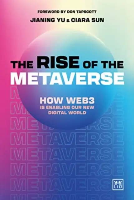 Rise of the Metaverse - Ein wesentlicher Leitfaden zum Web3 - Rise of the Metaverse - An essential guide to Web3