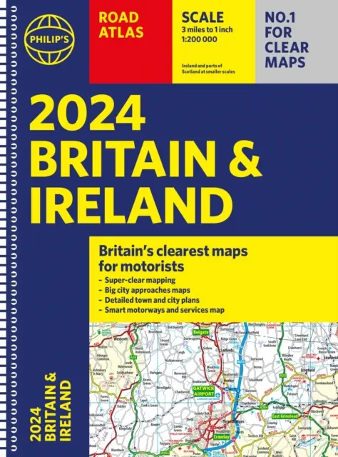 2024 Philip's Straßenatlas Großbritannien und Irland - 2024 Philip's Road Atlas Britain and Ireland