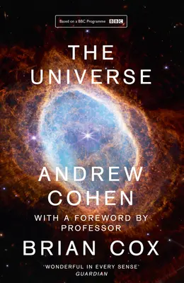 Das Universum: Das Buch zur BBC-Fernsehserie, präsentiert von Professor Brian Cox - The Universe: The Book of the BBC TV Series Presented by Professor Brian Cox