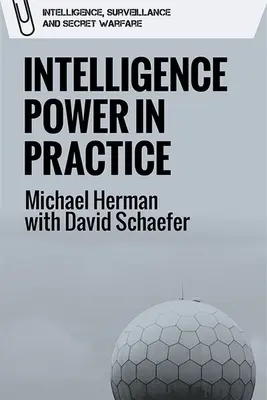 Nachrichtendienstliche Macht in der Praxis - Intelligence Power in Practice