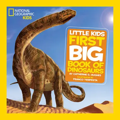 National Geographic Das erste große Buch der Dinosaurier für kleine Kinder - National Geographic Little Kids First Big Book of Dinosaurs