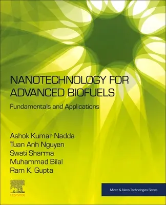 Nanotechnologie für fortschrittliche Biokraftstoffe: Grundlagen und Anwendungen - Nanotechnology for Advanced Biofuels: Fundamentals and Applications