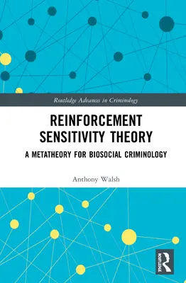 Theorie der Verstärkungssensitivität: Eine Metatheorie für die biosoziale Kriminologie - Reinforcement Sensitivity Theory: A Metatheory for Biosocial Criminology