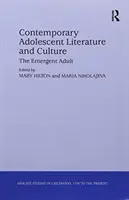Zeitgenössische Jugendliteratur und -kultur: Der aufstrebende Erwachsene - Contemporary Adolescent Literature and Culture: The Emergent Adult