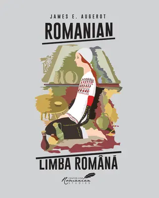 Rumänisch/Limba Romna: Ein Kurs in modernem Rumänisch - Romanian/Limba Romna: A Course in Modern Romanian