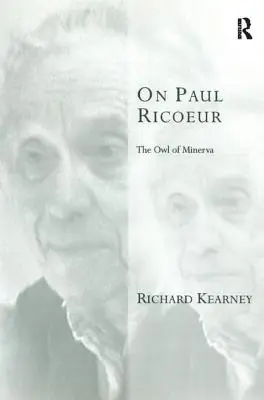 Über Paul Ricoeur: Die Eule der Minerva - On Paul Ricoeur: The Owl of Minerva