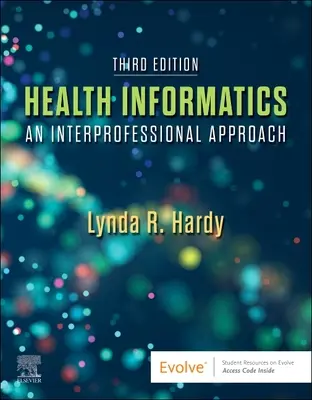 Gesundheitsinformatik: Ein interprofessioneller Ansatz - Health Informatics: An Interprofessional Approach