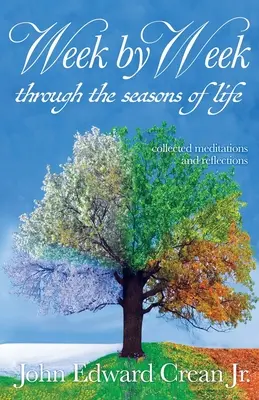 Woche für Woche durch die Jahreszeiten des Lebens - Week by Week through the Seasons of Life