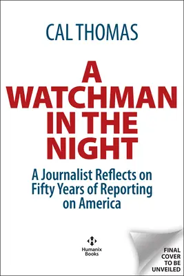 Ein Wächter in der Nacht: Was ich in 50 Jahren Berichterstattung über Amerika gesehen habe - A Watchman in the Night: What I've Seen Over 50 Years Reporting on America