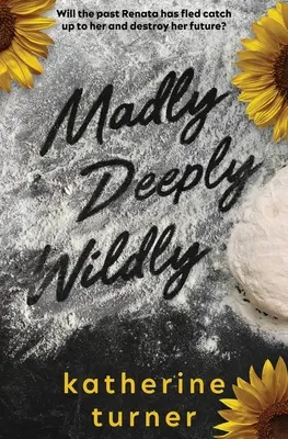 Verrückt, tief und wild - Madly Deeply Wildly