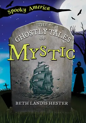 Die Gespenstergeschichten von Mystic - The Ghostly Tales of Mystic
